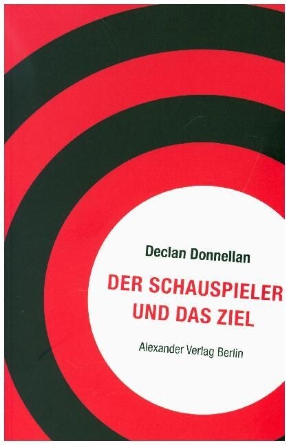 Der Schauspieler und das Ziel (Paperback)