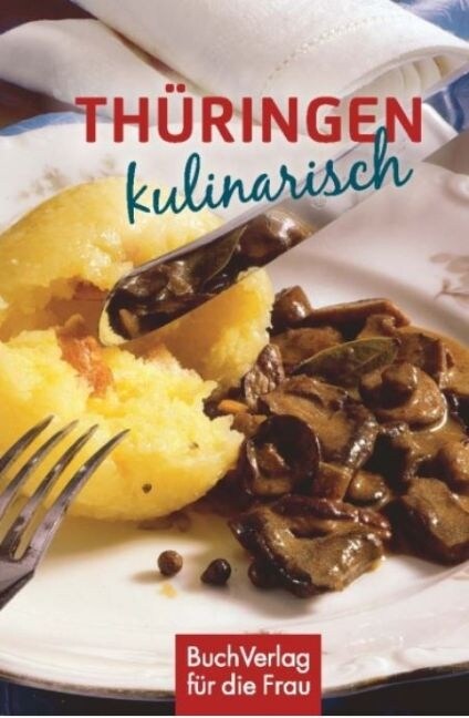 Thuringen kulinarisch (Hardcover)