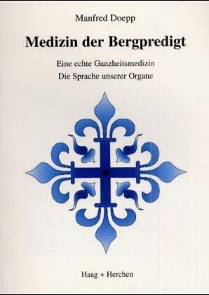 Medizin der Bergpredigt (Paperback)