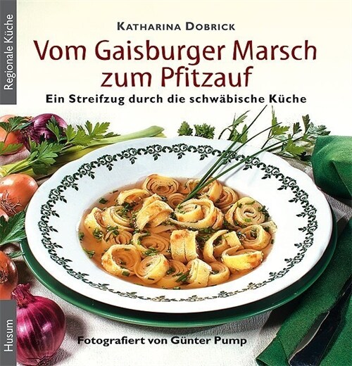 Vom Gaisburger Marsch zum Pfitzauf (Hardcover)