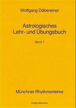 Astrologisches Lehr- und Ubungsbuch. Bd.1 (Paperback)