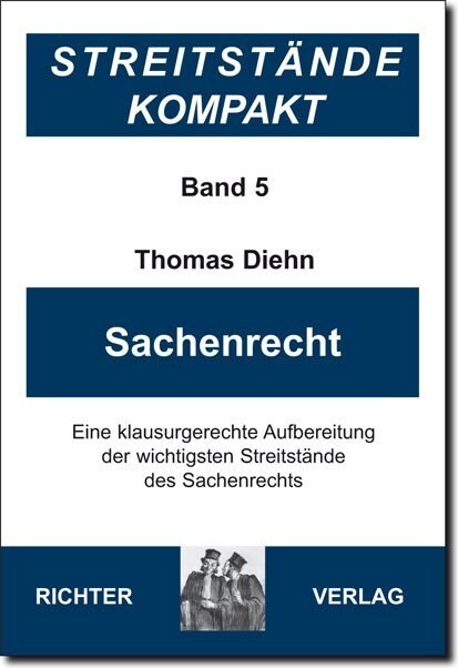 Streitstande Kompakt / Streitstande Kompakt Band 5 - Sachenrecht (Paperback)