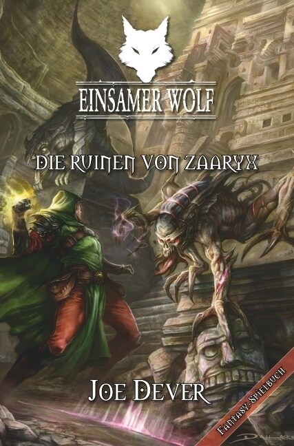 Einsamer Wolf 09 - Die Ruinen von Zaaryx (Paperback)