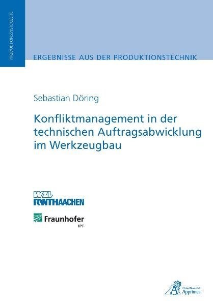 Konfliktmanagement in der technischen Auftragsabwicklung im Werkzeugbau (Paperback)