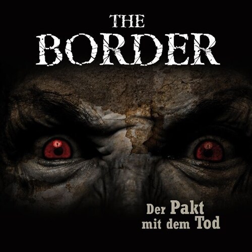 The Border - Der Pakt mit dem Tod, 1 Audio-CD (CD-Audio)