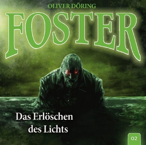 Foster - Das Erloschen des Lichts, 1 Audio-CD (CD-Audio)