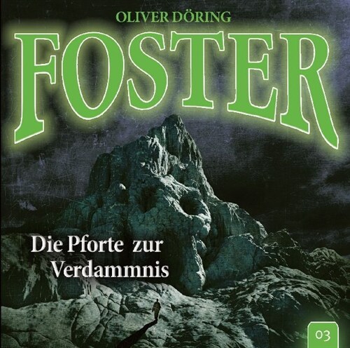 Foster - Die Pforte zur Verdammnis, 1 Audio-CD (CD-Audio)