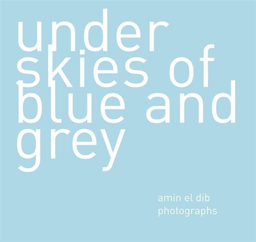 Under Skies of Blue and Grey (Hardcover)