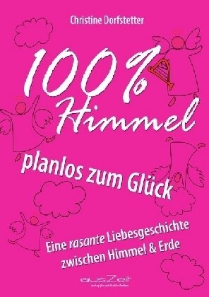100% Himmel - planlos zum Gluck (Paperback)