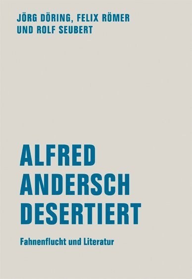 Alfred Andersch desertiert (Paperback)