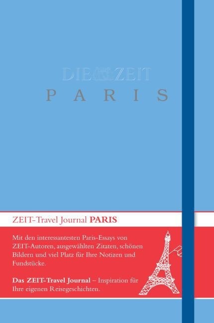 DIE ZEIT Travel Journal Paris (Hardcover)