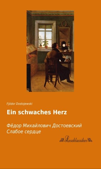 Ein schwaches Herz (Paperback)