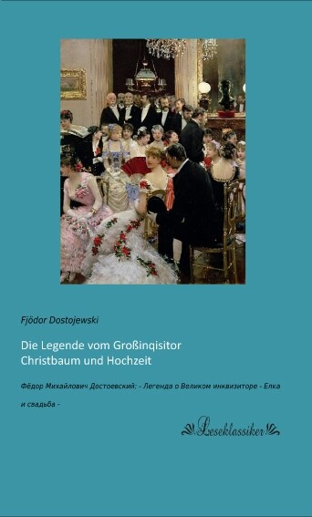 Die Legende vom Großinquisitor. Christbaum und Hochzeit. (Paperback)