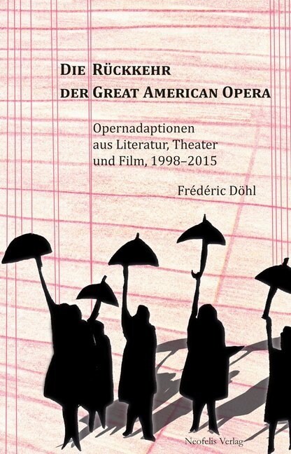 Die Ruckkehr der Great American Opera (Paperback)