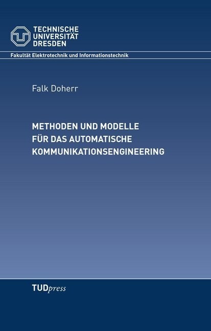 Methoden und Modelle fur das automatische Kommunikationsengineering (Paperback)