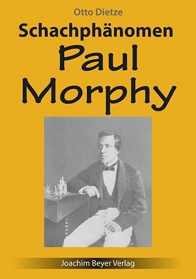 Schachphanomen Paul Morphy (Paperback)