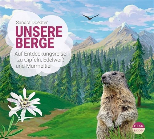 Unsere Berge, 1 Audio-CD (CD-Audio)