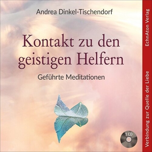 Kontakt zu den geistigen Helfern, 1 Audio-CD (CD-Audio)