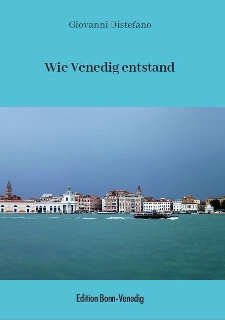 Wie Venedig entstand (Paperback)