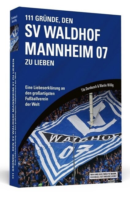 111 Grunde, den SV Waldhof Mannheim zu lieben (Paperback)