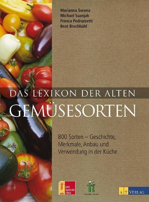 Das Lexikon der alten Gemusesorten (Hardcover)