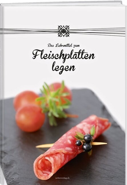 Das Lehrmittel zum Fleischplatten legen (Hardcover)