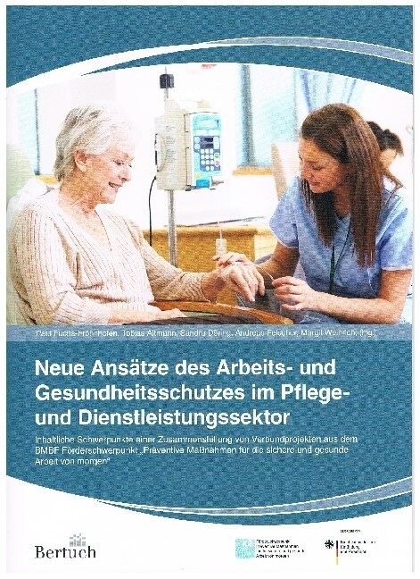 Neue Ansatze des Arbeits- und Gesundheitsschutzes im Pflege- und Dienstleistungssektor (Paperback)