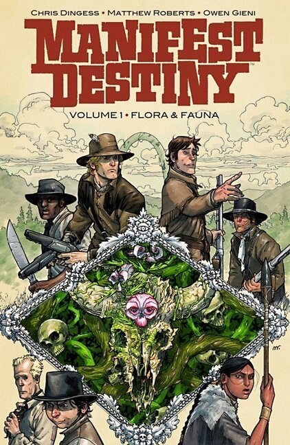 Manifest Destiny - Flora und Fauna (Hardcover)