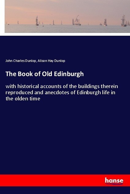 The Book of Old Edinburgh (Paperback)