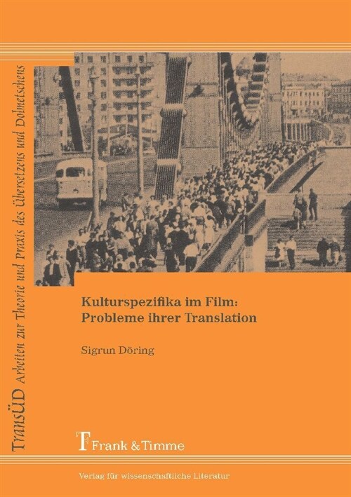 Kulturspezifika im Film: Probleme ihrer Translation (Paperback)