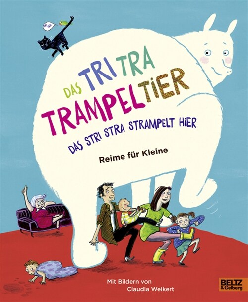 Das Tri Tra Trampeltier, das stri stra strampelt hier (Hardcover)