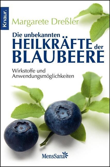 Die unbekannten Heilkrafte der Blaubeere (Paperback)