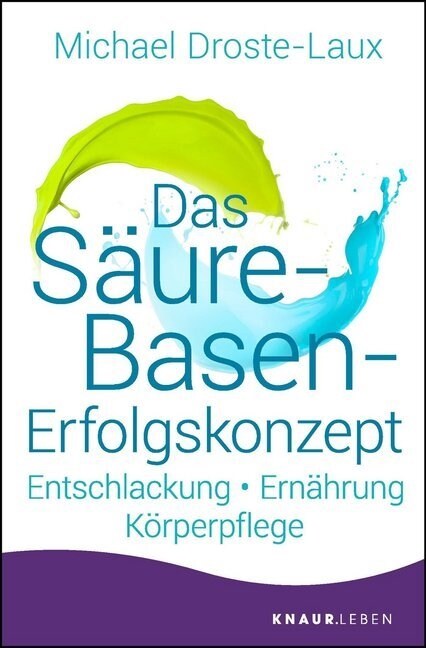 Das Saure-Basen-Erfolgskonzept (Paperback)