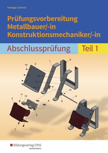 Prufungsvorbereitung Metallbauer/-in Konstruktionsmechaniker/-in (Paperback)