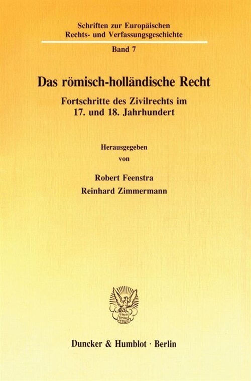 Das Romisch-Hollandische Recht: Fortschritte Des Zivilrechts Im 17. Und 18. Jahrhundert (Paperback)