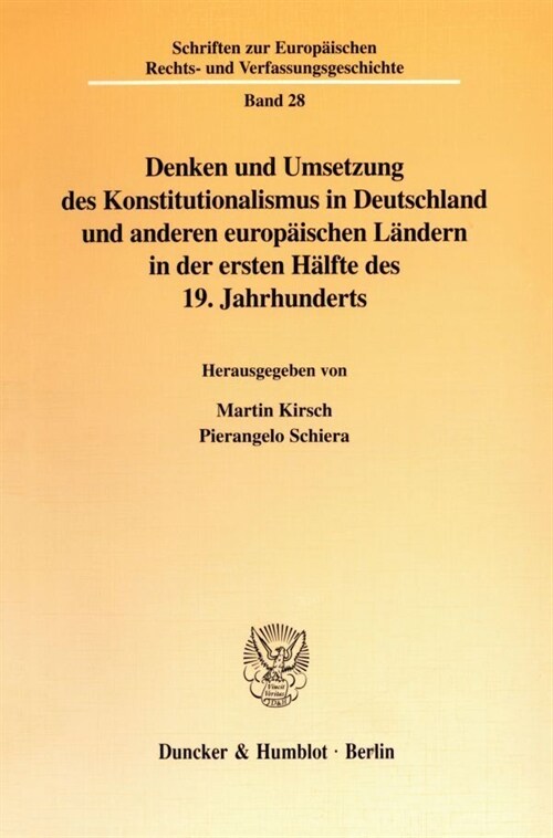 Denken Und Umsetzung Des Konstitutionalismus in Deutschland Und Anderen Europaischen Landern in Der Ersten Halfte Des 19. Jahrhunderts (Paperback)