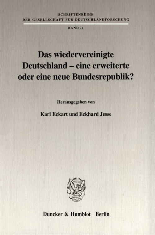 Das wiedervereinigte Deutschland - eine erweiterte oder eine neue Bundesrepublik？ (Paperback)