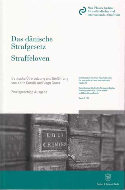 Das Danische Strafgesetz / Straffeloven: Vom 15. April 193 Nach Dem Stand Vom 1. Mai 29. Deutsche Ubersetzung Und Einfuhrung Von Karin Cornils / Vagn (Paperback, 3, 3., Vollstandig)