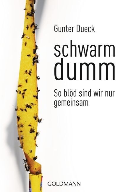 Schwarmdumm (Paperback)
