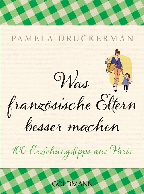 Was franzosische Eltern besser machen (Paperback)