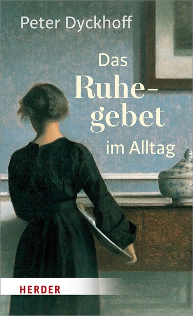 Das Ruhegebet im Alltag (Hardcover)