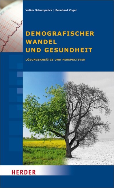 Demografischer Wandel und Gesundheit (Paperback)