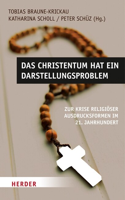 Das Christentum hat ein Darstellungsproblem (Hardcover)
