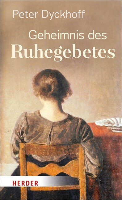 Geheimnis des Ruhegebetes (Hardcover)