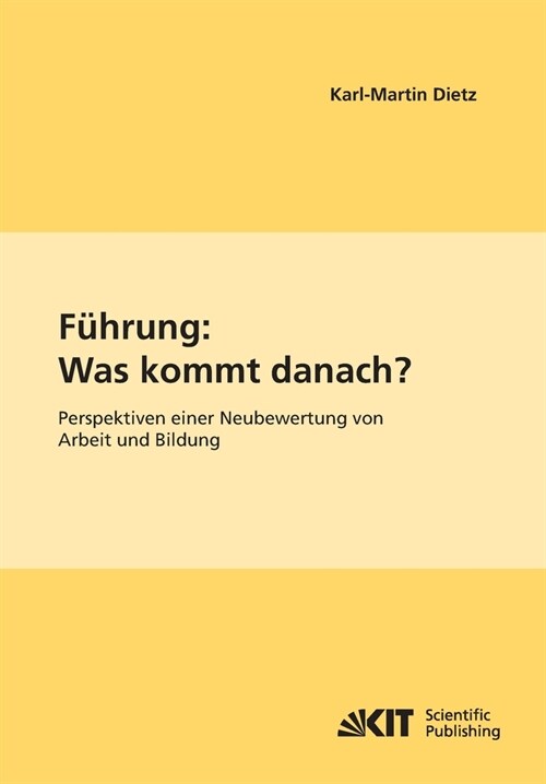 F?rung: Was kommt danach?: Perspektiven einer Neubewertung von Arbeit und Bildung (Paperback)