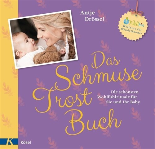 Das Schmuse-Trost-Buch (Hardcover)