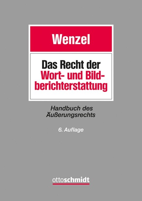 Das Recht der Wort- und Bildberichterstattung (Hardcover)