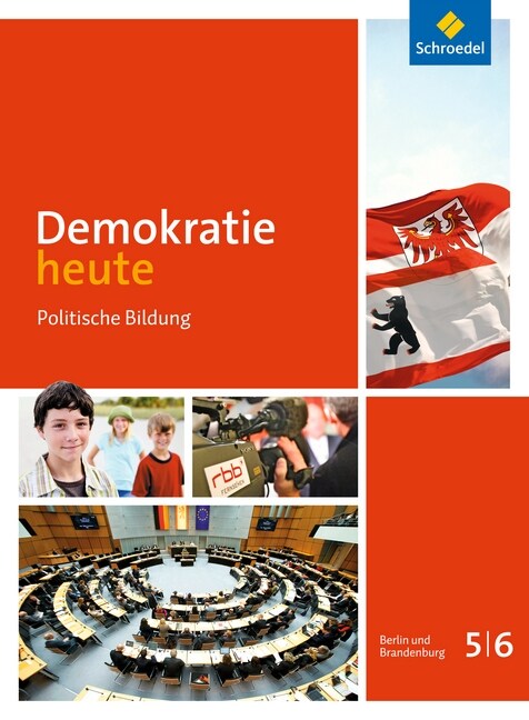 Demokratie heute, Ausgabe 2014 fur Grundschulen in Berlin und Brandenburg (Hardcover)