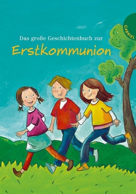 Das große Geschichtenbuch zur Erstkommunion (Hardcover)