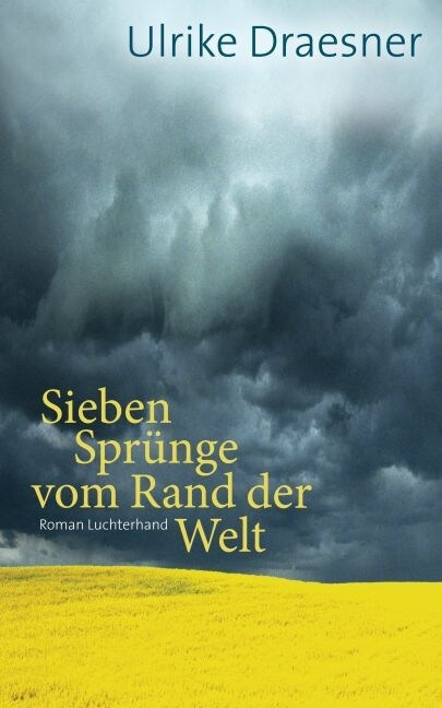 Sieben Sprunge vom Rand der Welt (Hardcover)